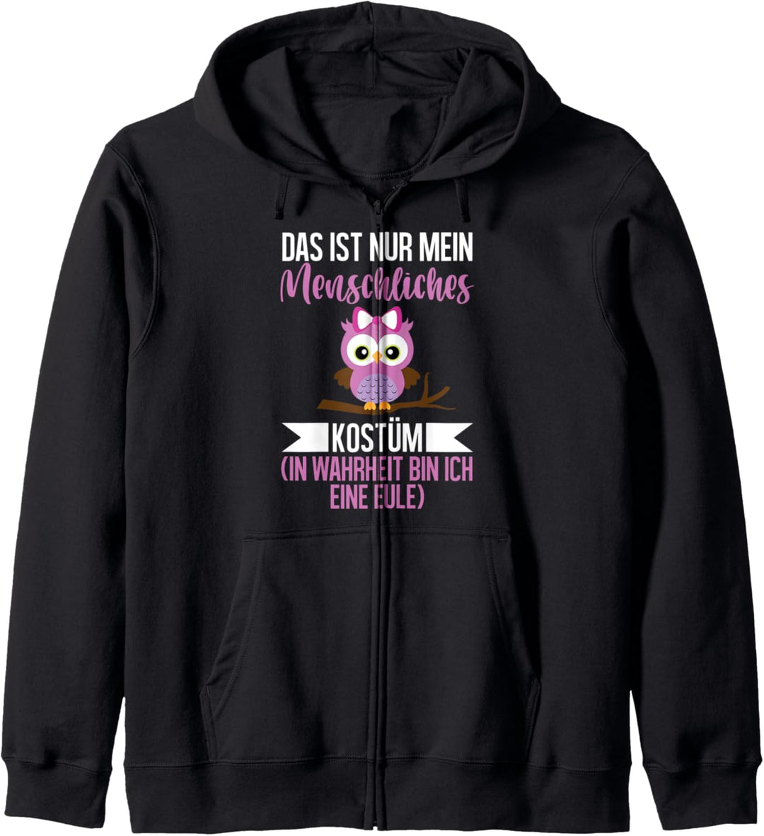 Dies ist eigentlich nur mein menschliches Kostüm Owl Eule Kapuzenjacke