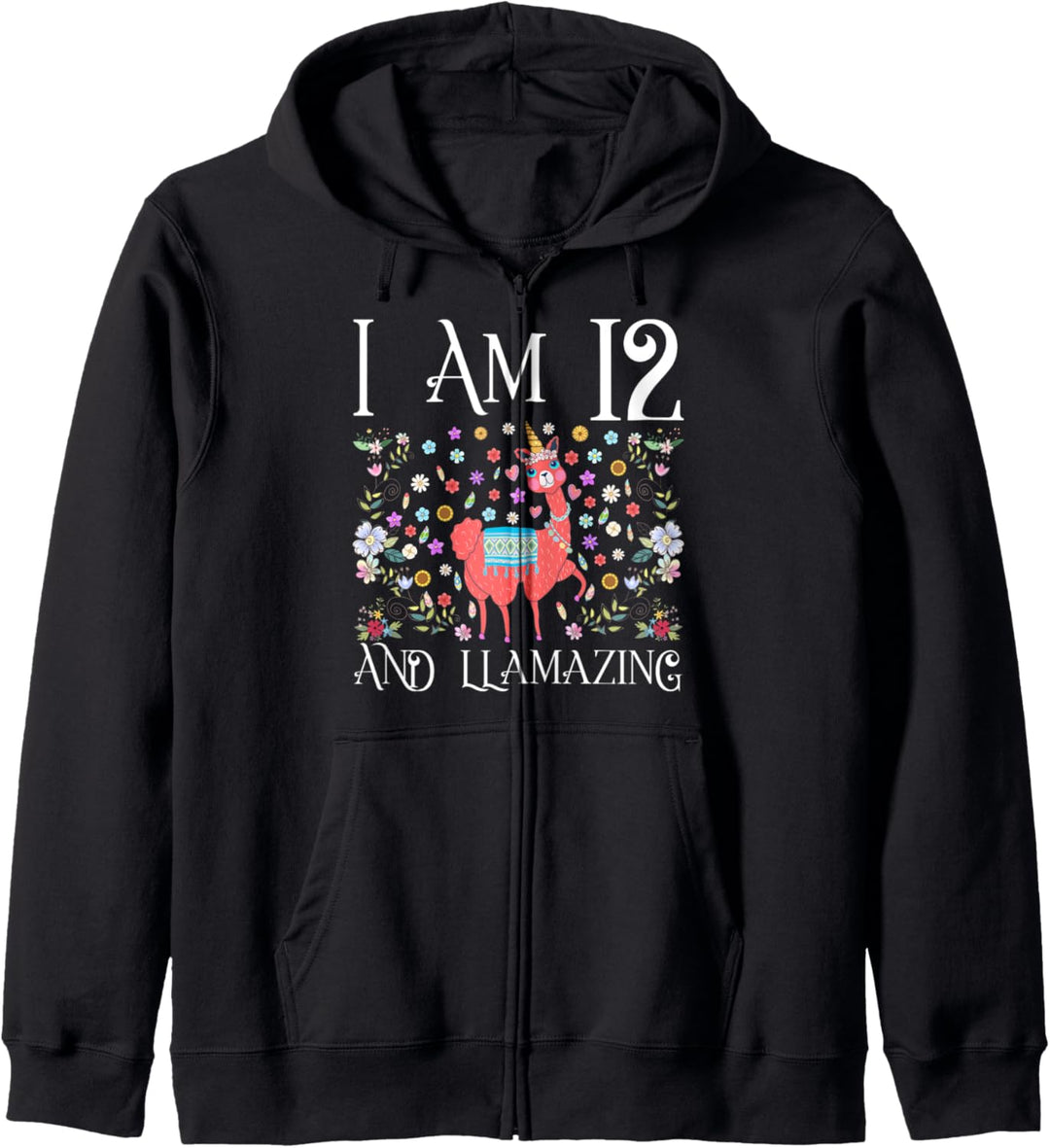I am 12 Years Old and Llamazing Llama Happy 12th Birthday Kapuzenjacke