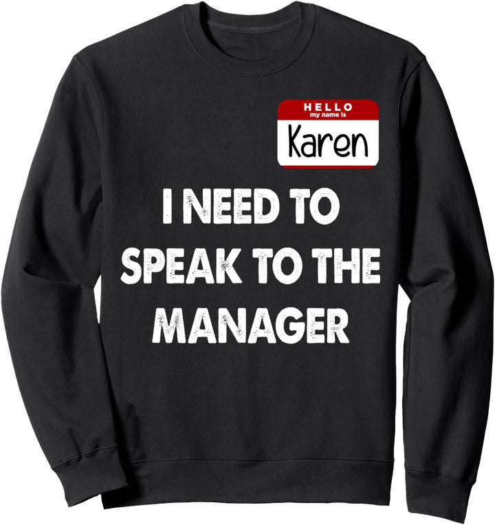Karen Halloween Costume Sweatshirt