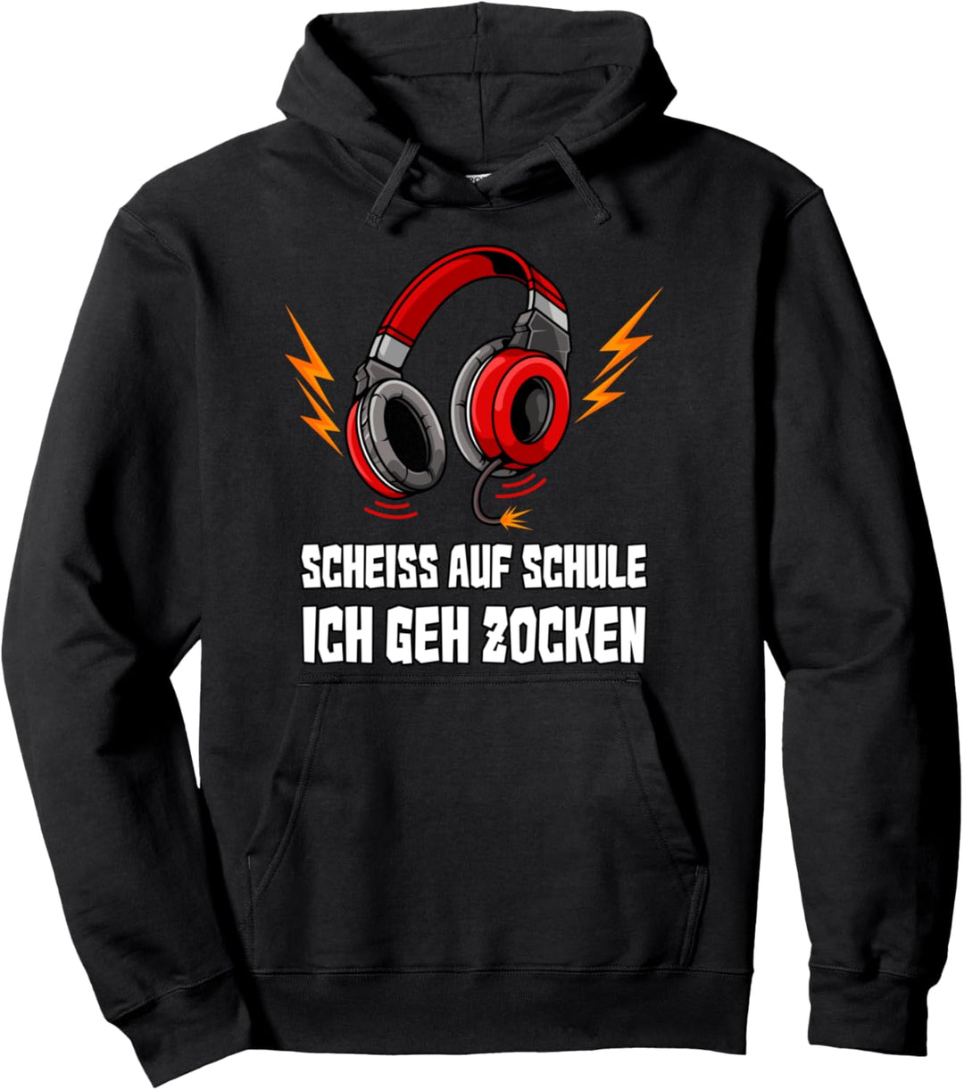 Scheiss auf Schule - Ich geh zocken - Zocker Headset Gamer Pullover Hoodie