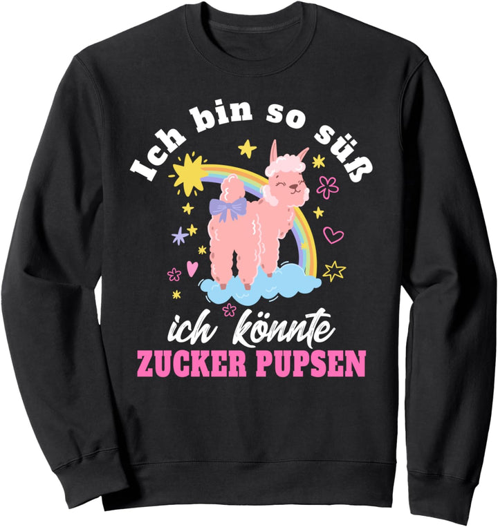 Ich bin so süss ich könnte Zucker pupsen Lama Alpaka Spruch Sweatshirt