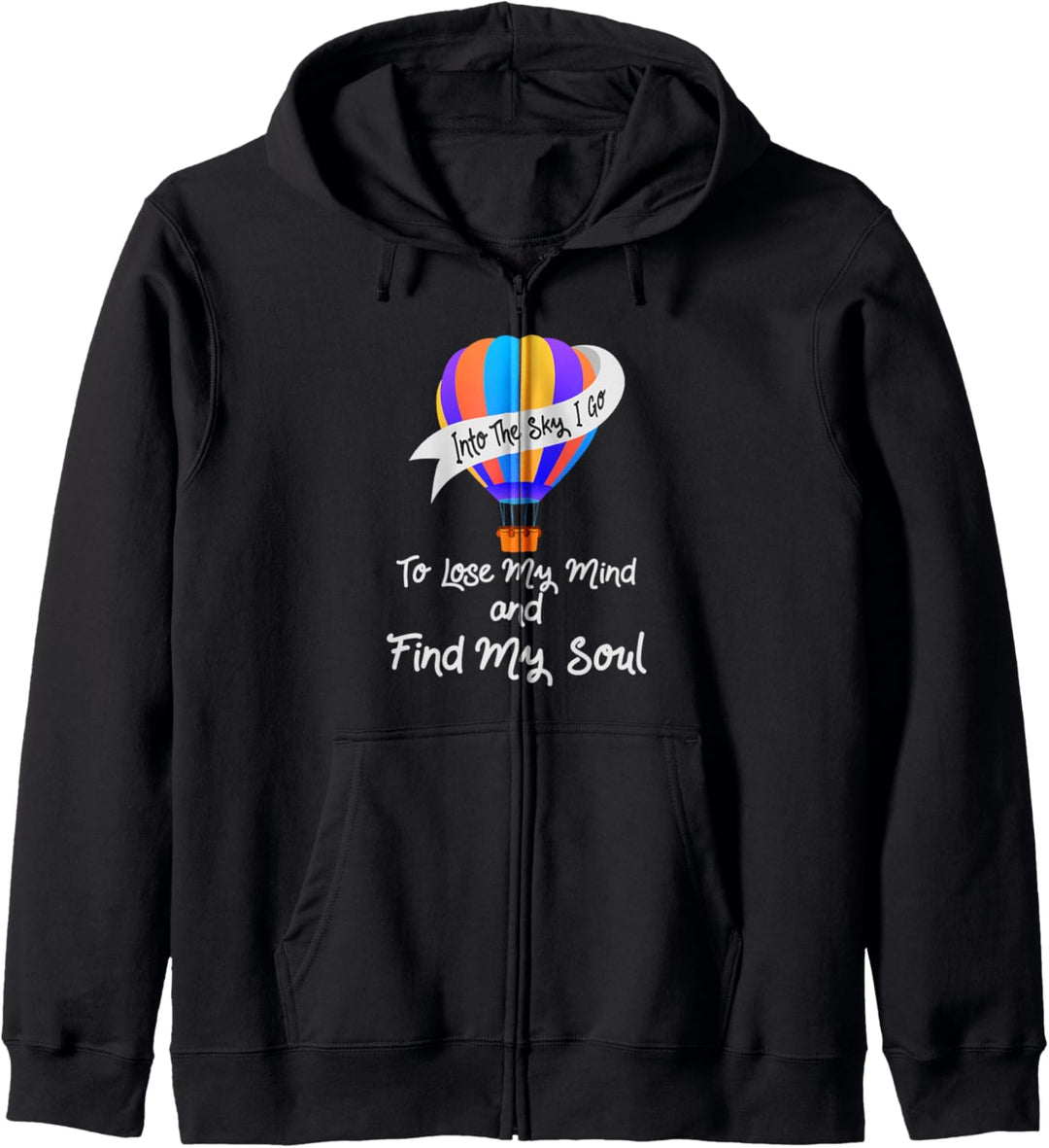 Hot Air Balloon Pilot Aviator Explorer - Into The Sky I Go Kapuzenjacke
