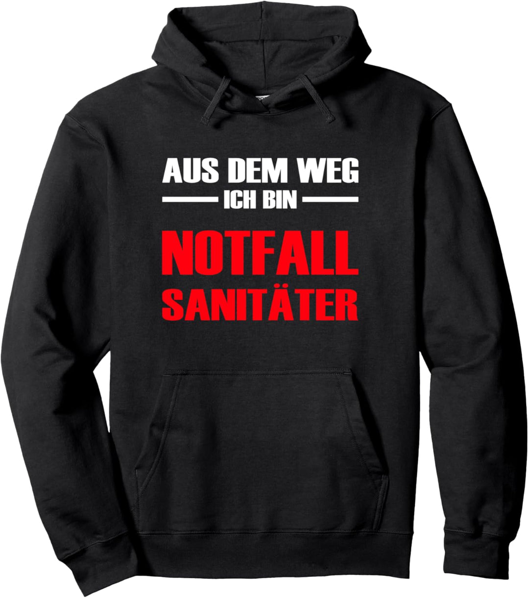 Aus dem Weg Ich bin Notfallsanitäter - Sanitäter Pullover Hoodie