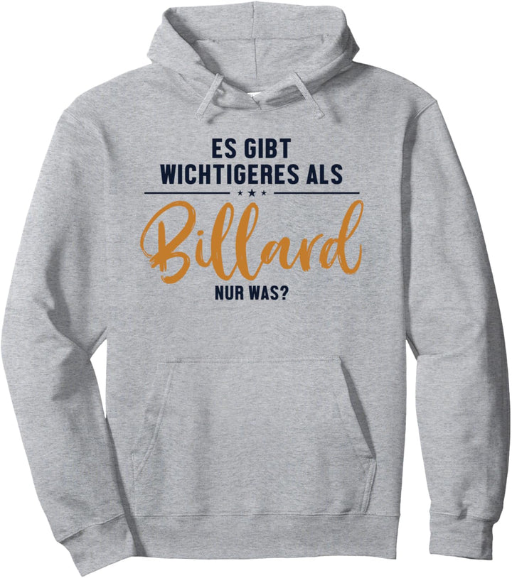 Wichtigeres als Billard Billiards Snooker Billard Pullover Hoodie