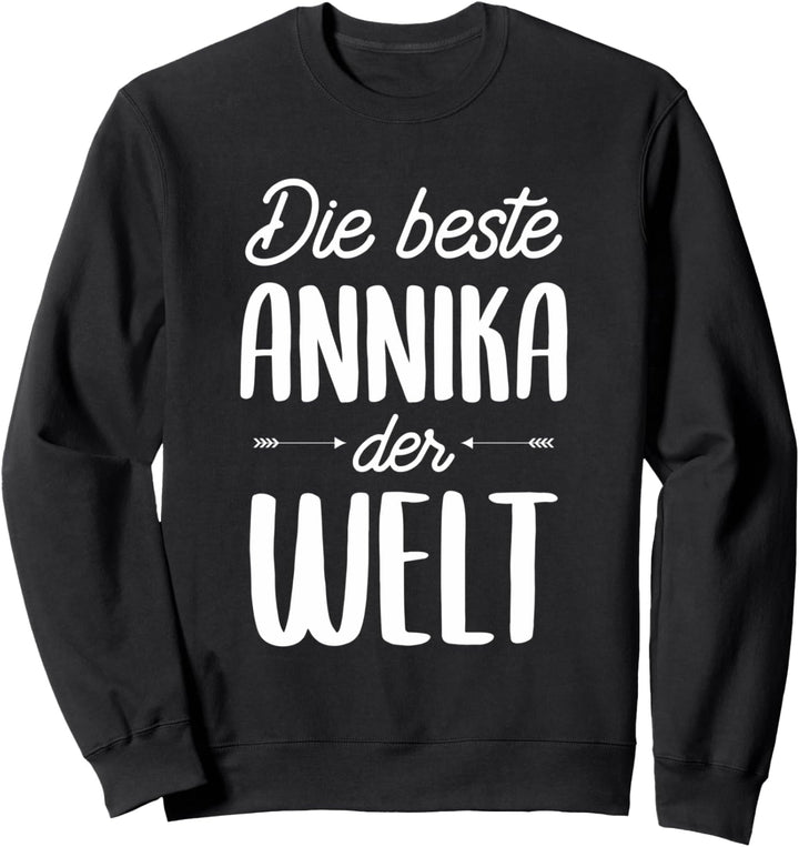 Beste Annika der Welt Sweatshirt