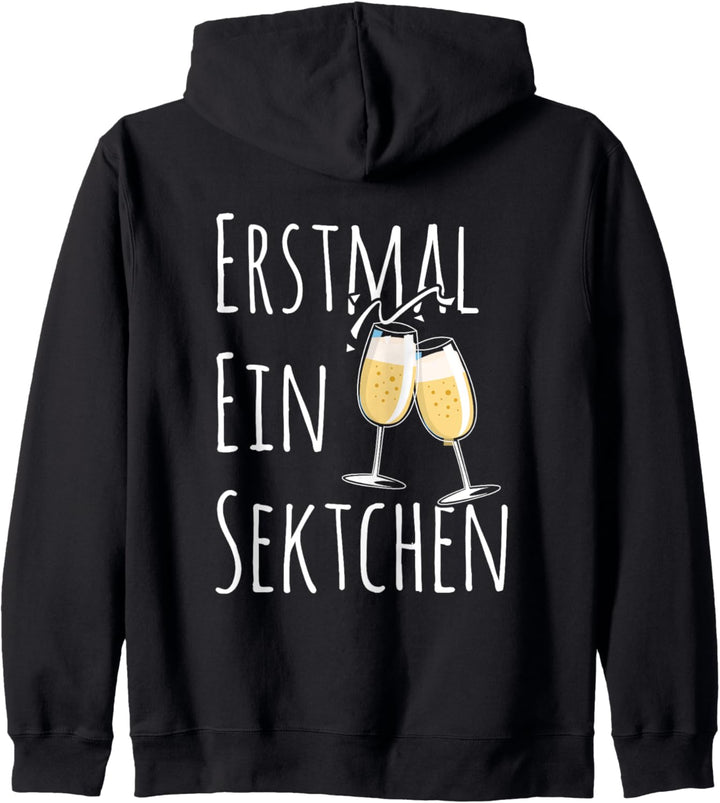 Sekt I Erstmal ein Sektchen Zeit I Team Braut Party Kapuzenjacke