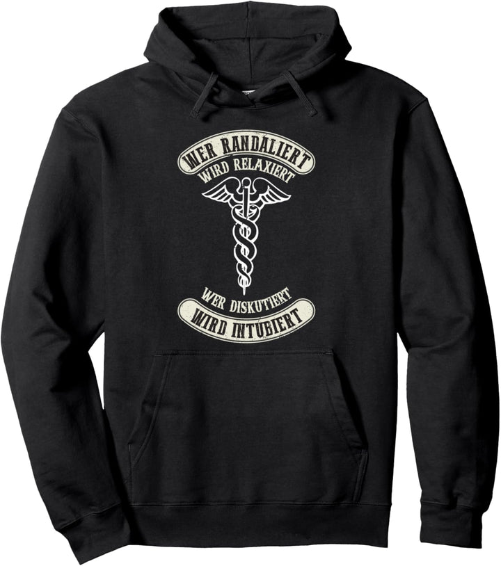 wer randaliert, Arzt, Sanitäter, Krankenschwester Spruch Pullover Hoodie
