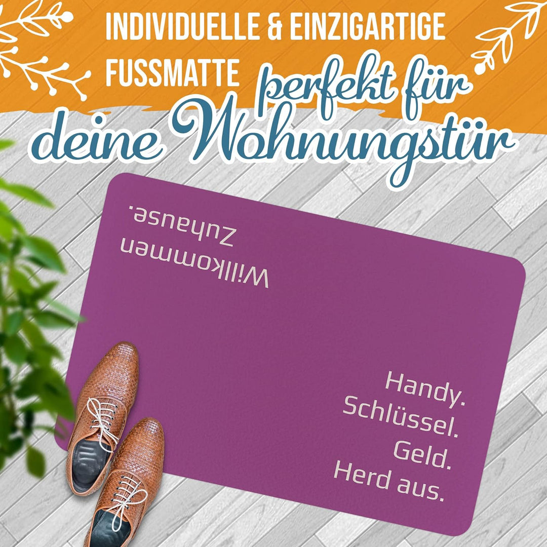 PR Print Royal Fussmatte mit Spruch - Handy, Schlüssel, Geld, Herd aus - Geschenk zum Einzug, Einwei