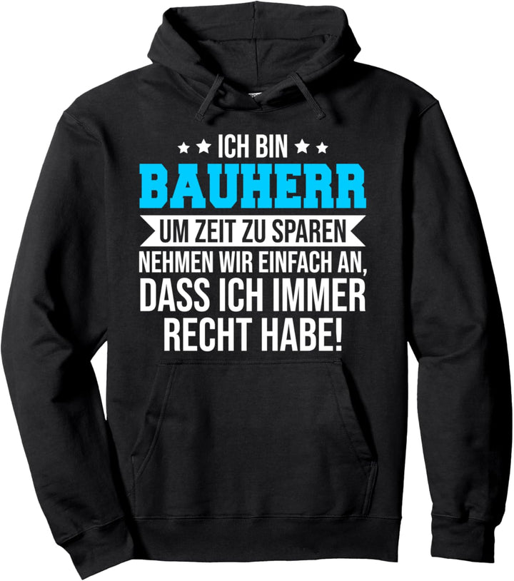 Bauherr Spruch Lustig Geschenk Vater Papa Beruf Spruch Pullover Hoodie