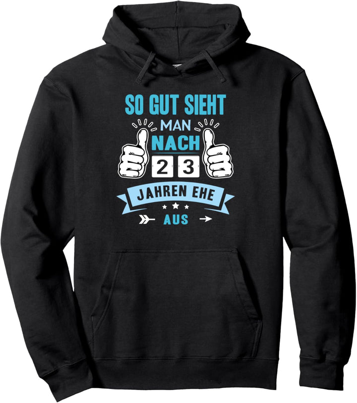 So Gut Sieht Man Nach 23 Jahren Ehe Aus Titanhochzeit Pullover Hoodie