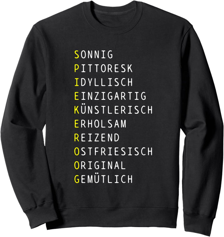 Spiekeroog Adjektive Insel Urlaub Nordsee Wattenmeer Reise Sweatshirt