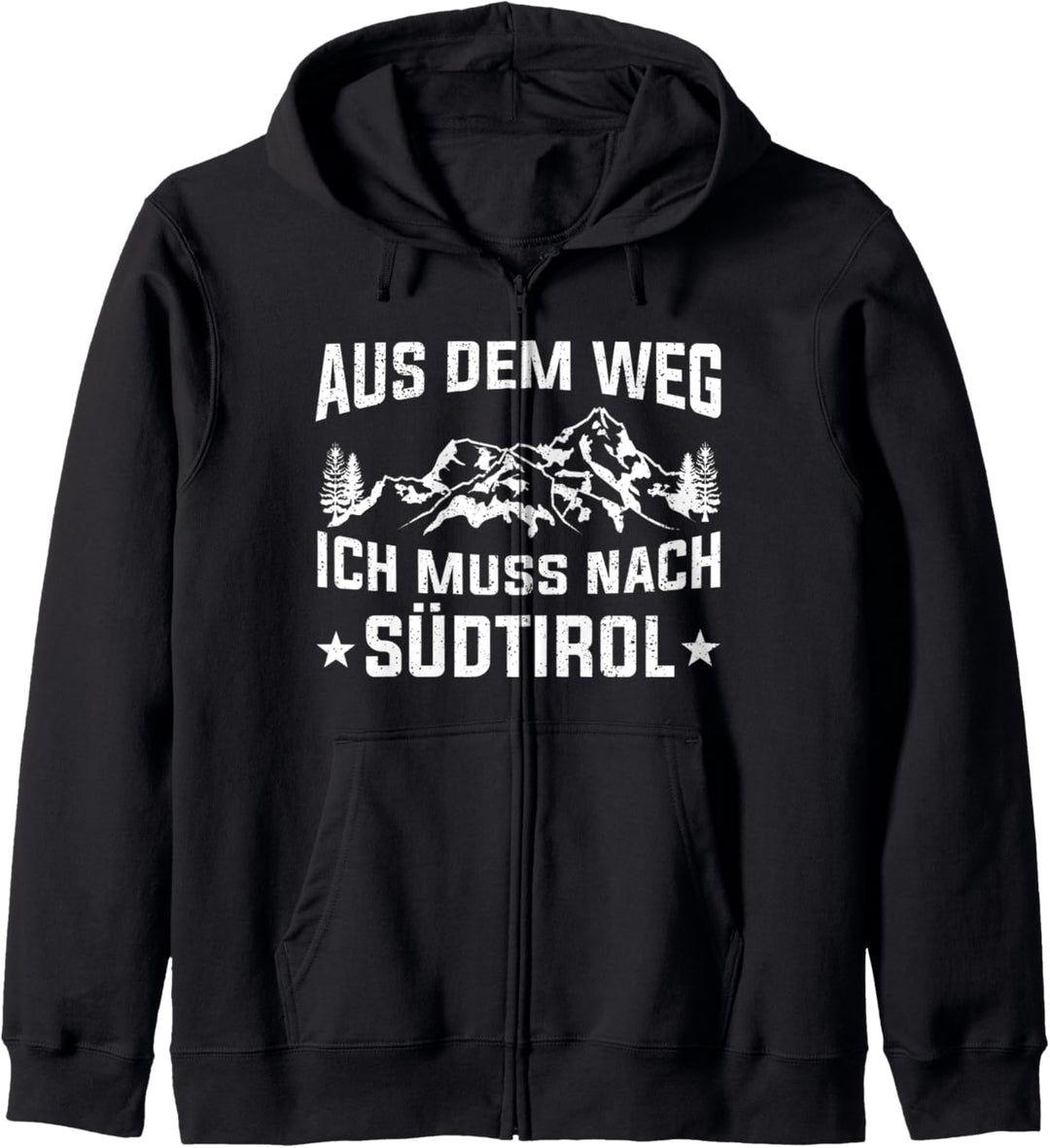 Aus dem Weg ich muss nach Südtirol Kapuzenjacke