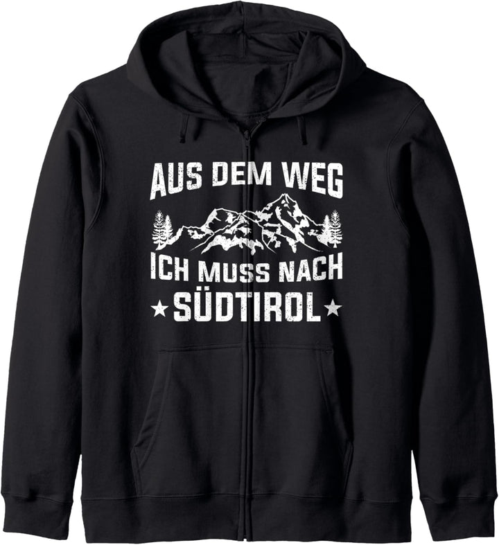 Aus dem Weg ich muss nach Südtirol Kapuzenjacke