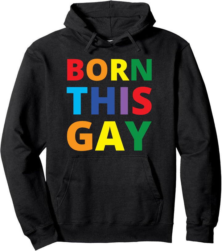 LGBT, Gay, Queer, Homosexuell - Born This Gay Pullover Hoodie