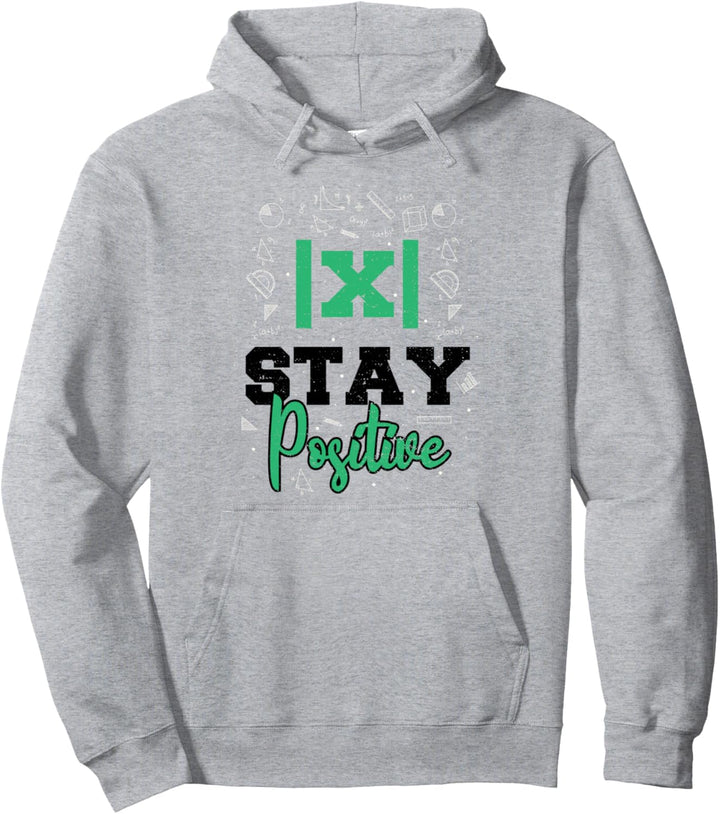 Positiv: Stay Positive - Mathe Pullover Hoodie