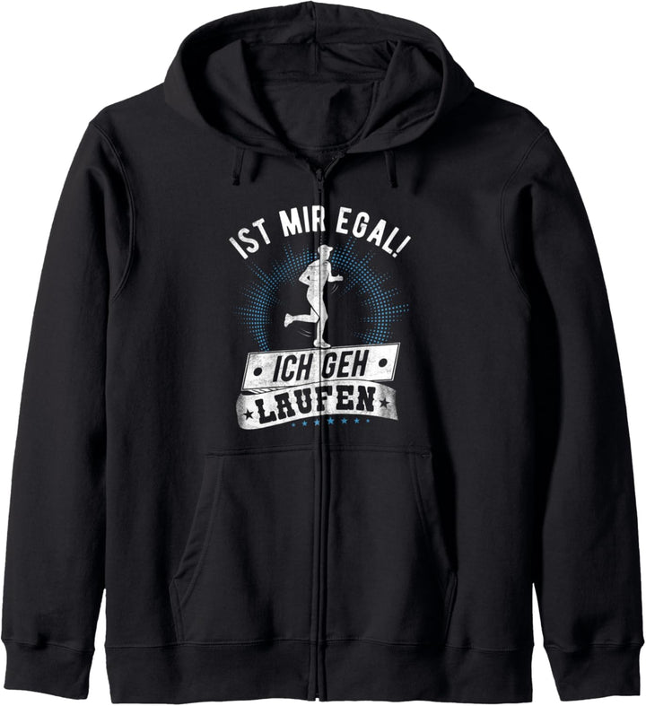 Läufer Joggen Spruch: Ist Mir Egal! Ich Geh Laufen Kapuzenjacke