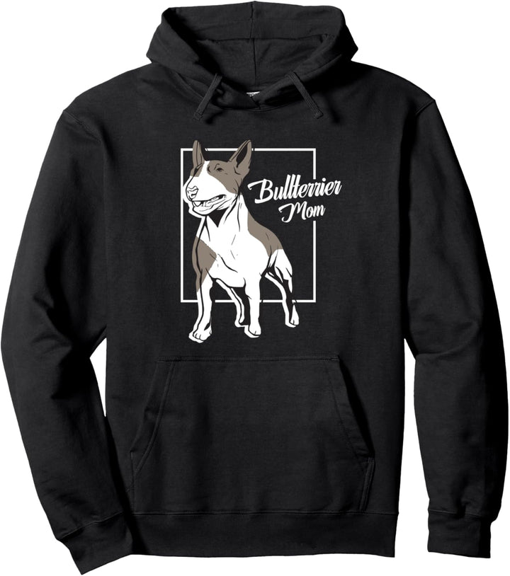 Bullterrier Mom / Bullterrier Mama / Frauchen Hunde Pullover Hoodie