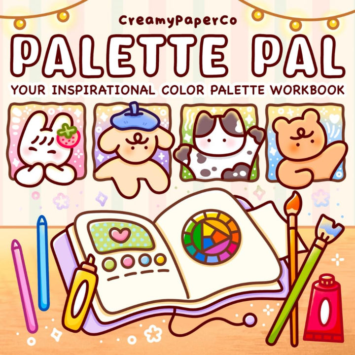 Palette Pal: Your Inspirational Color Palette Workbook: Learn & Practice How To Color With A Palette