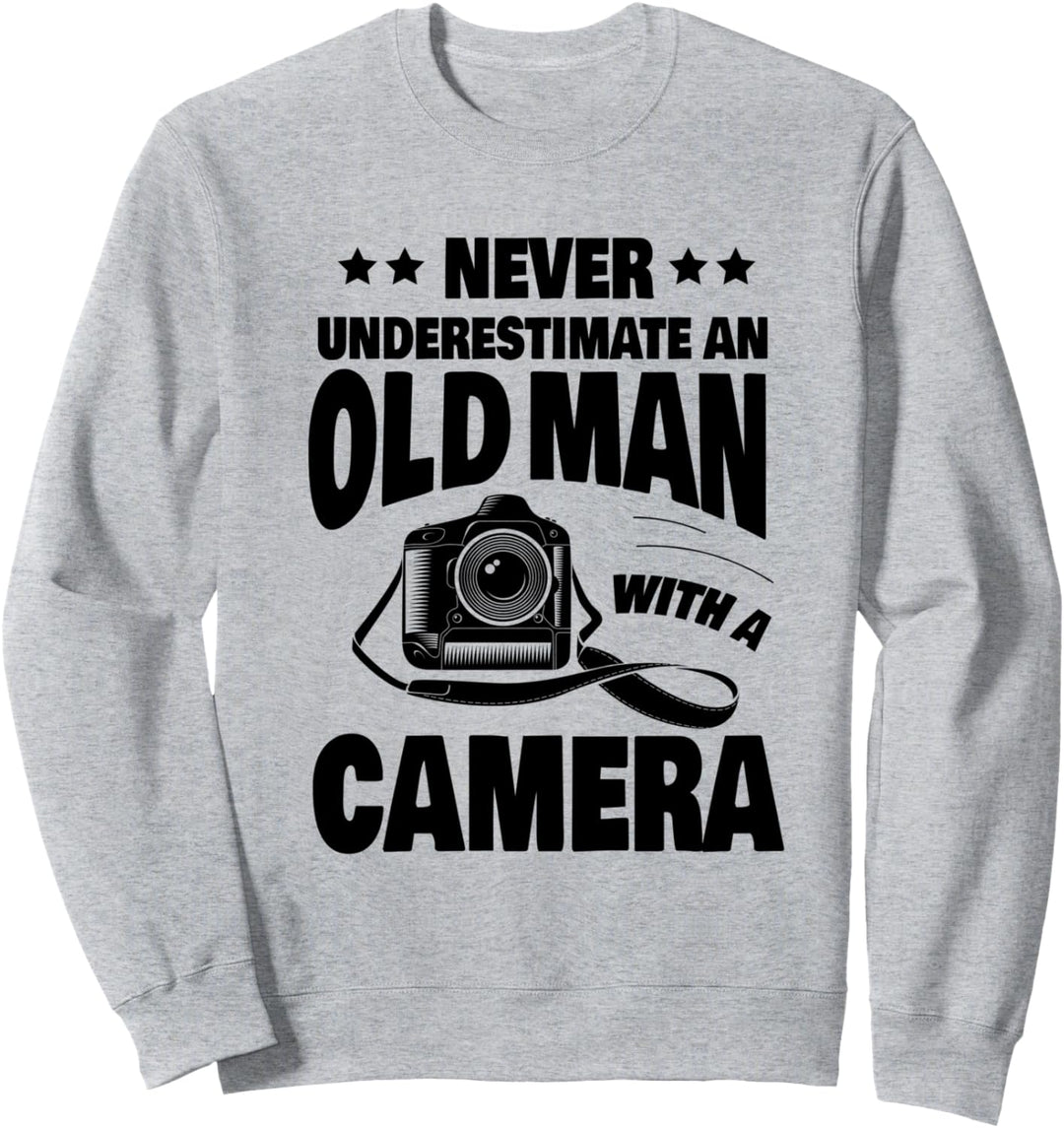 Unterschätze niemals einen alten Mann mit einem Kameradad Sweatshirt