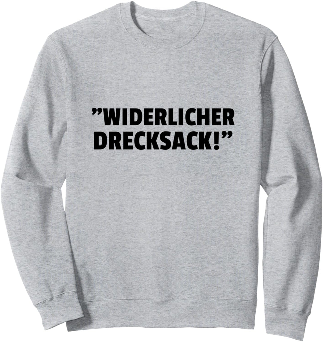 Widerlicher Drecksack Thüringen Anti Faschismus Spruch Sweatshirt