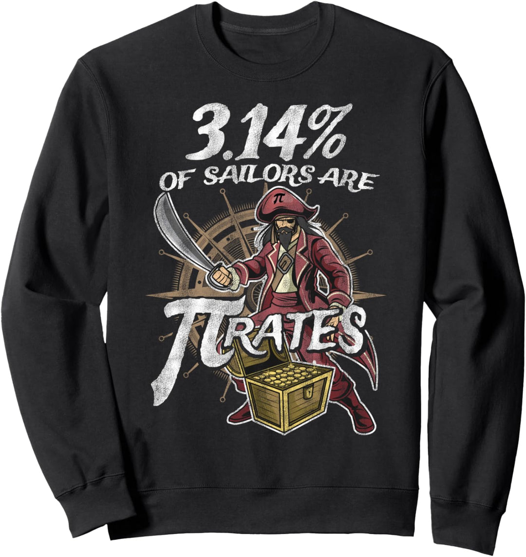 3.14% of Sailors Are Pirates Funny Math Geek Pi Day Sweatshirt