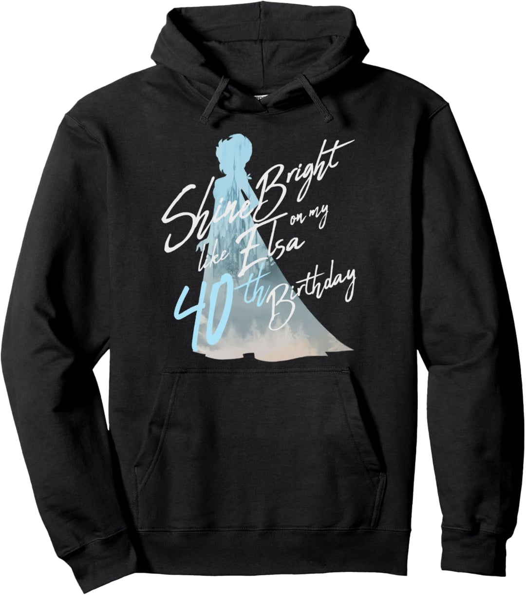 Disney Frozen Elsa Shine Bright On My 40th Birthday Pullover Hoodie