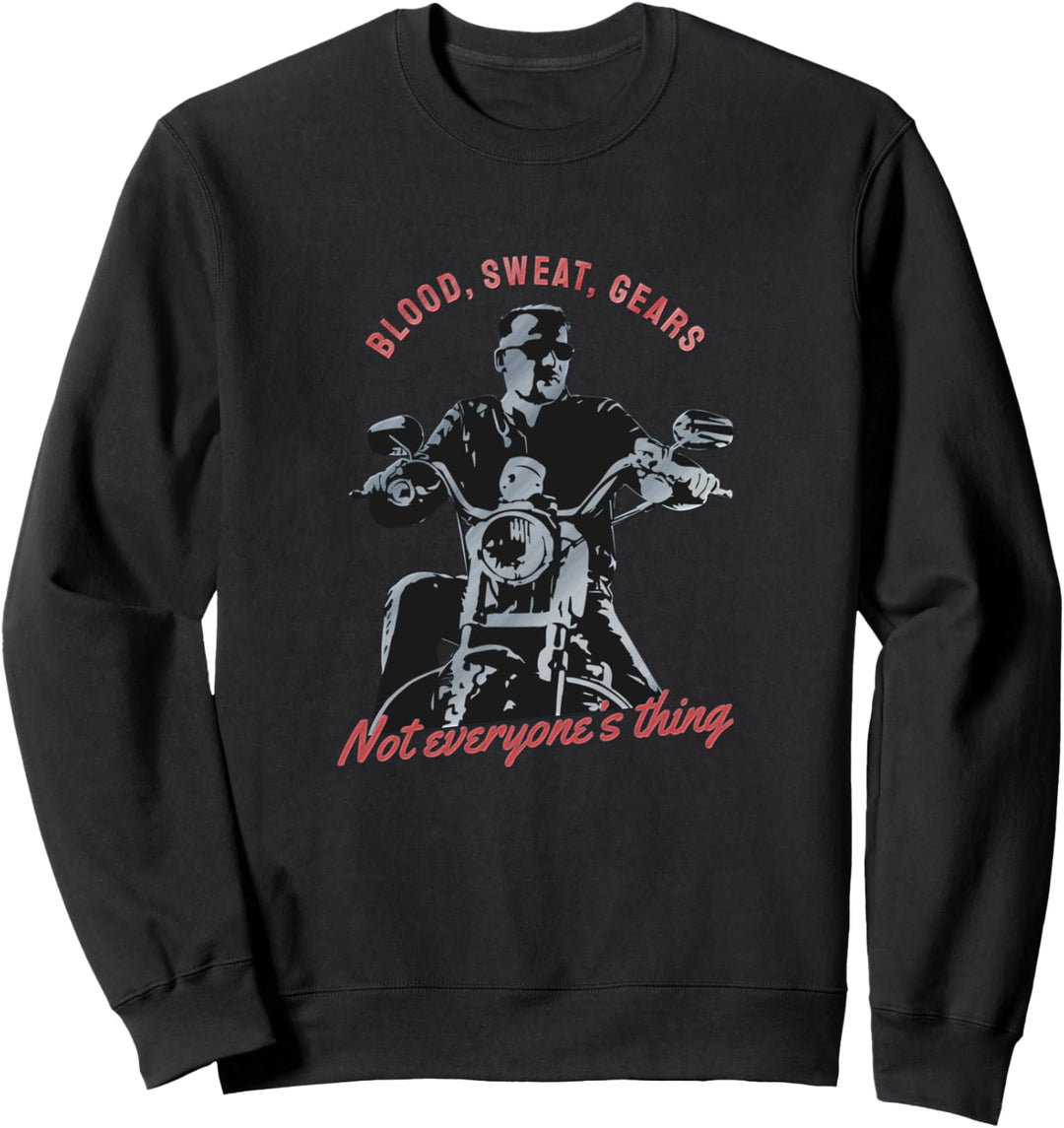 Blood, Sweat, Gears - Motorrad - Biker und Motorradfahrer Sweatshirt