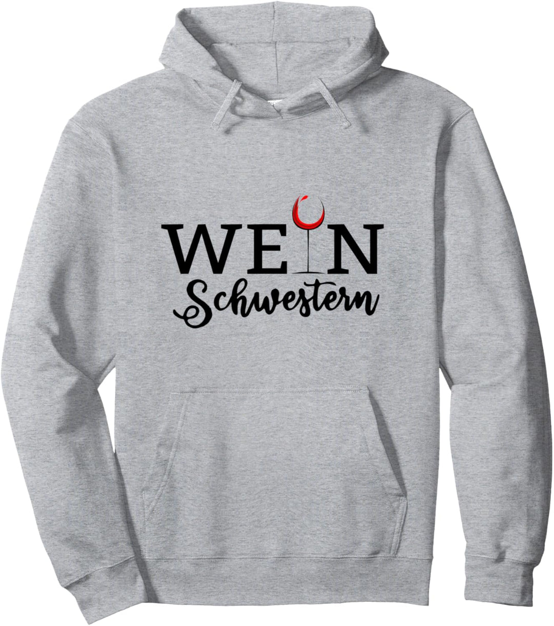 Wein Schwestern Partneroutfit Weintrinker Beste Freunde Fun Pullover Hoodie