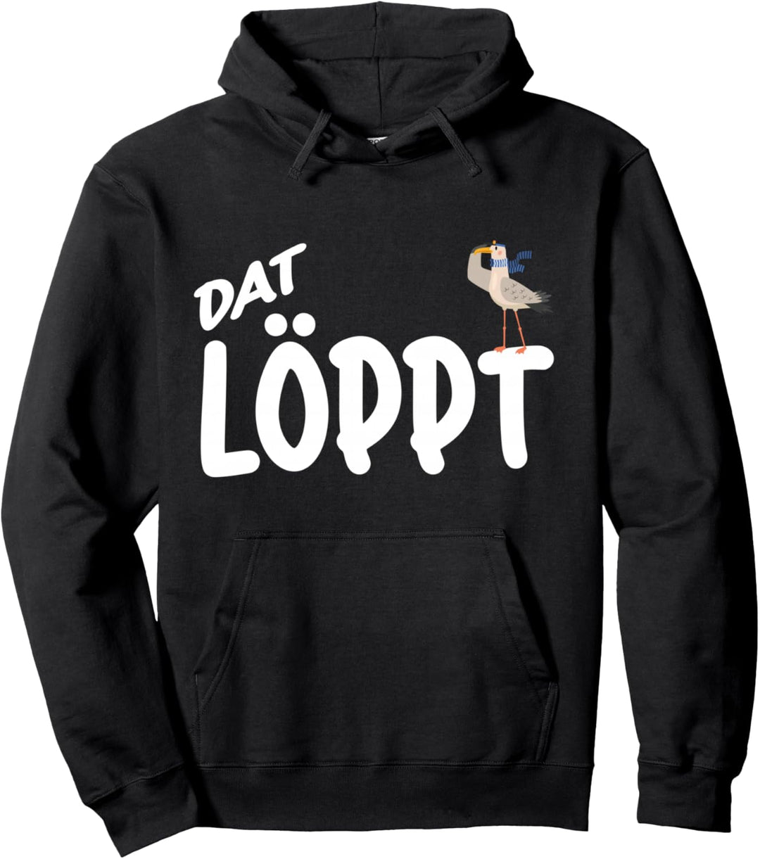 Dat Löppt Norden Plattdeutsch Norddeutschland Nordsee Möwe Pullover Hoodie