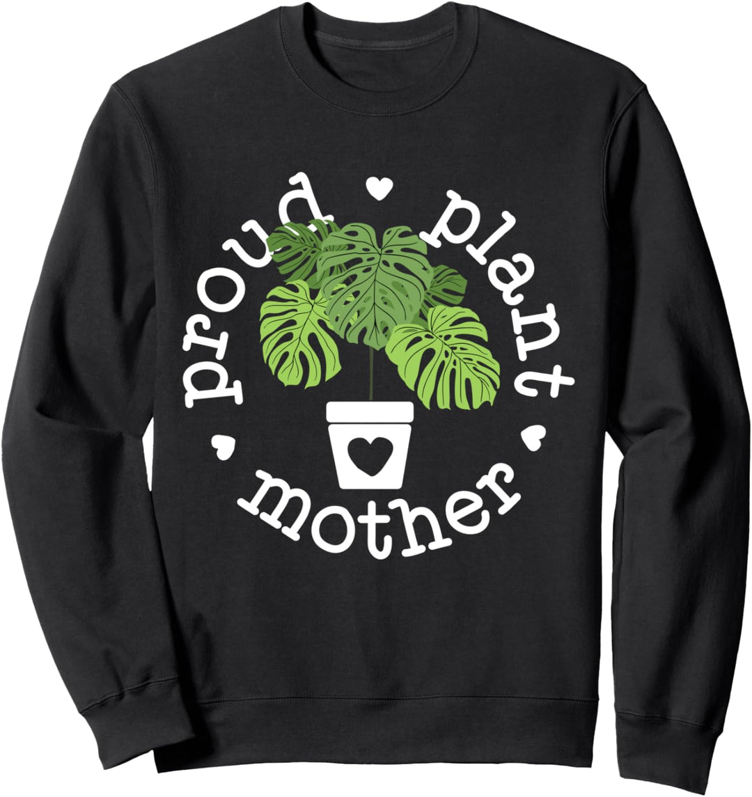 Proud Plant Mother Plant Mama Shirt Plant Gifts For Women Sweatshirt