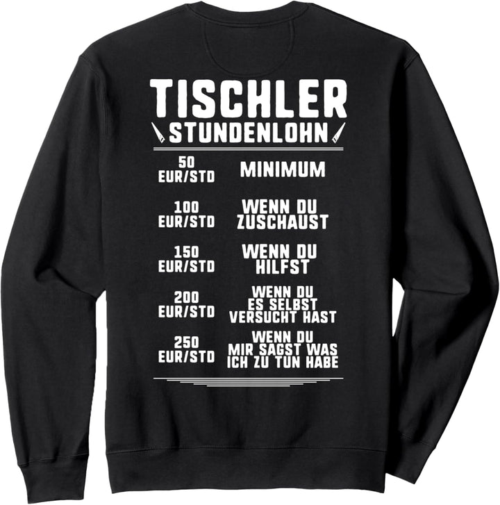 Stundenlohn Tischler Sweatshirt