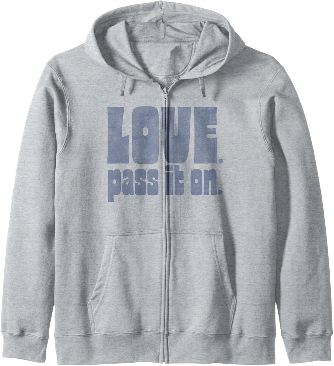 Love. Pass It On. Bold Blue Faded Text Kapuzenjacke