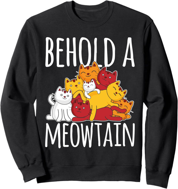 Lustig siehe eine Meowtain-Katze Sweatshirt