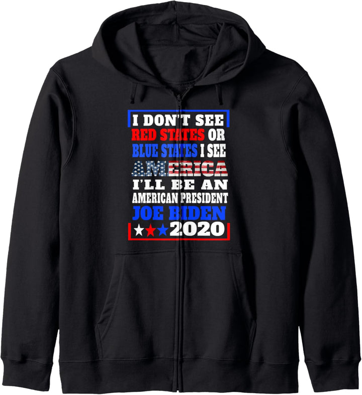 No Red States or Blue States I See America Joe Biden 2020 Kapuzenjacke