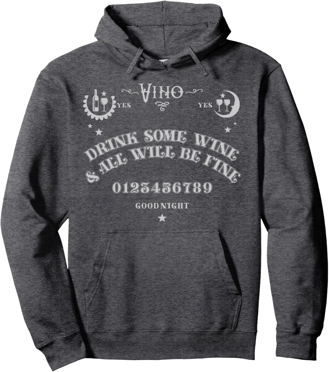 Drink Some Wine & All Will Be Fine Ouija Board Halloween Pullover Hoodie