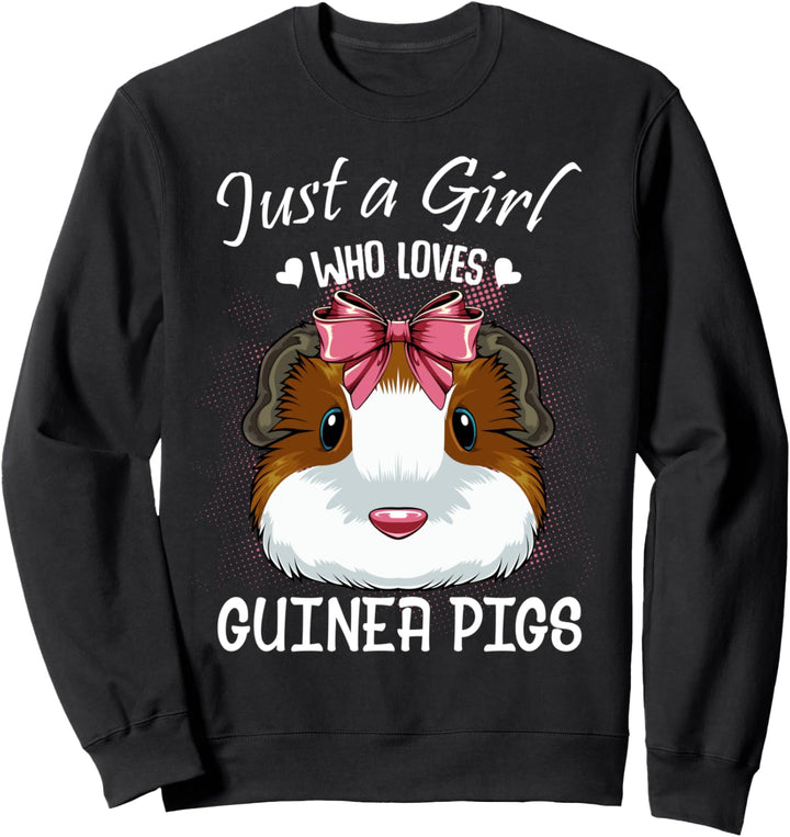 Just A Girl Who Loves Guinea Pigs Meerschweinchen Nagetiere Sweatshirt
