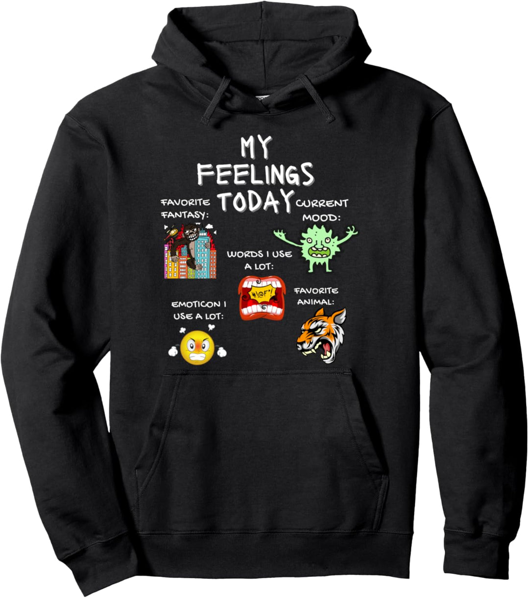 My Feelings Today Wütend Sauer Schlechte Laune Lustiges Pullover Hoodie