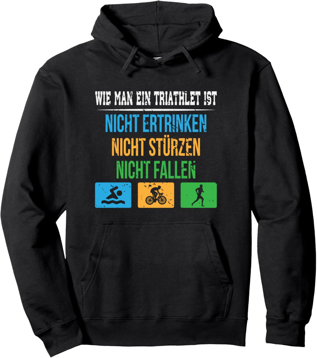 Wie man ein Triathlet ist lustiges Triathlon Pullover Hoodie