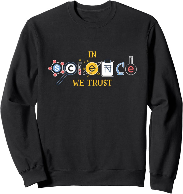 In Science We Trust Nerd Lustig Sweatshirt