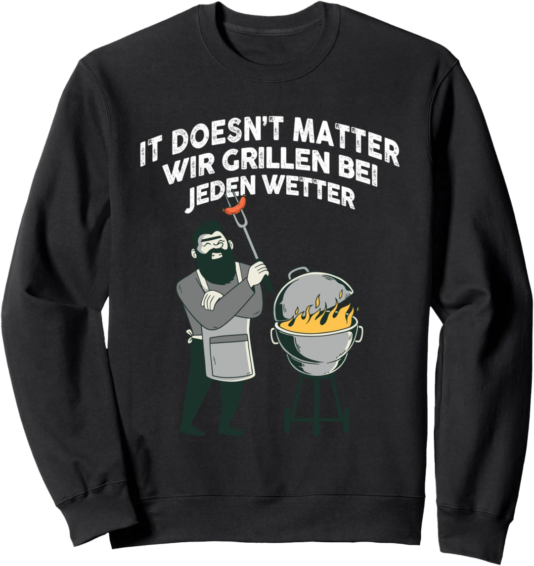Grillmeister Grill Grillen Auftragsgriller Lustige Geschenk Sweatshirt