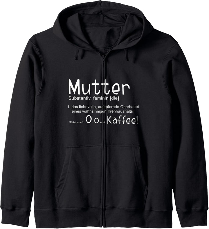 Familienoberhaupt Mama Definition Mutter & Kaffee Kapuzenjacke