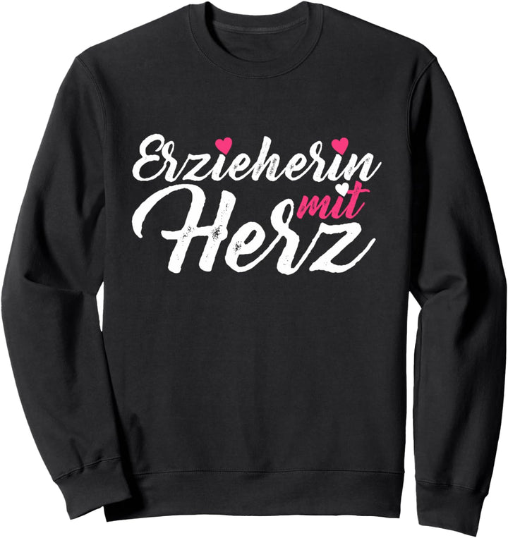 Erzieherin mit Herz Tagesmutter Erzieher Pädagogin Sweatshirt