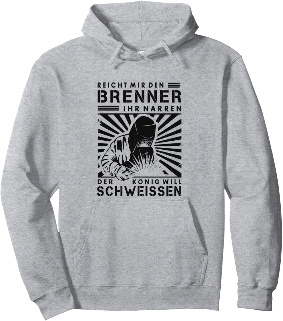 Schweisser Schweisser Brenner Metallbauer Handwerker Spruch Pullover Hoodie