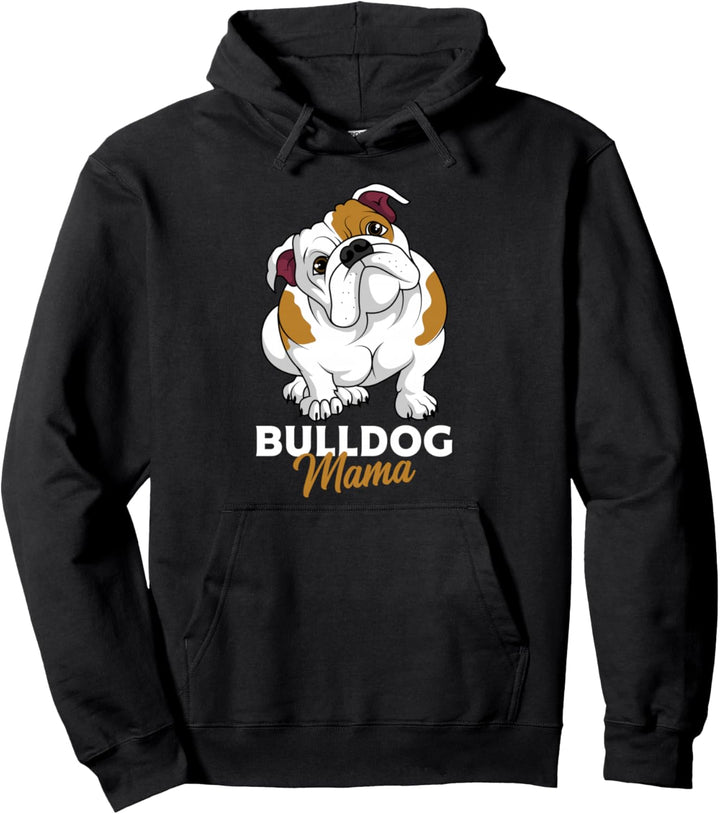 Englische Bulldogge Mama Bully Hunde Mom Geschenkidee Pullover Hoodie