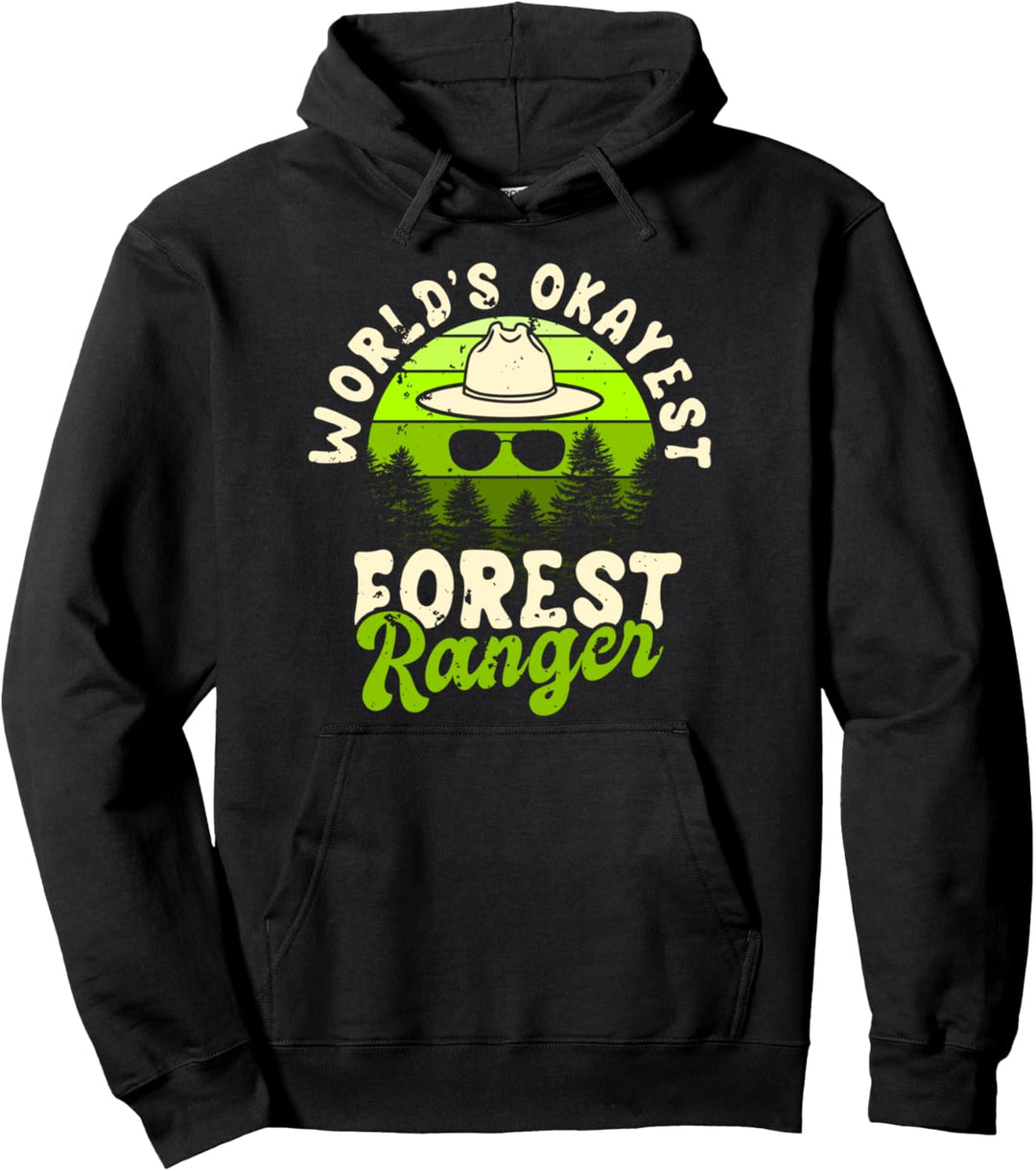 World's Okayest Forest Ranger Funny Wildlife Protector Joke Pullover Hoodie