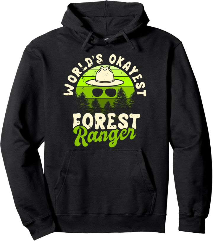 World's Okayest Forest Ranger Funny Wildlife Protector Joke Pullover Hoodie