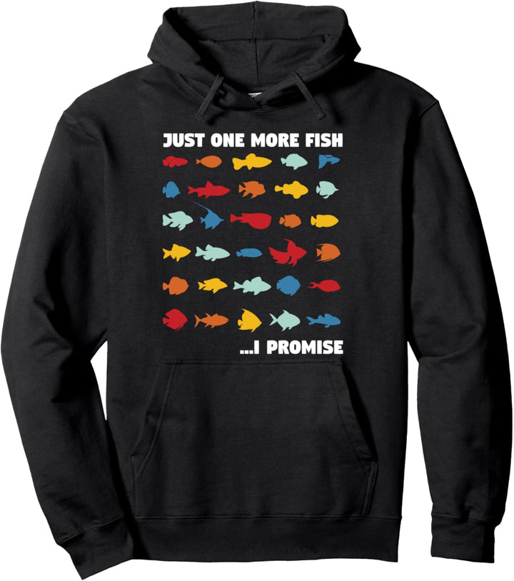Just one more fish i promise - aquarium tank fish keeper Pullover Hoodie