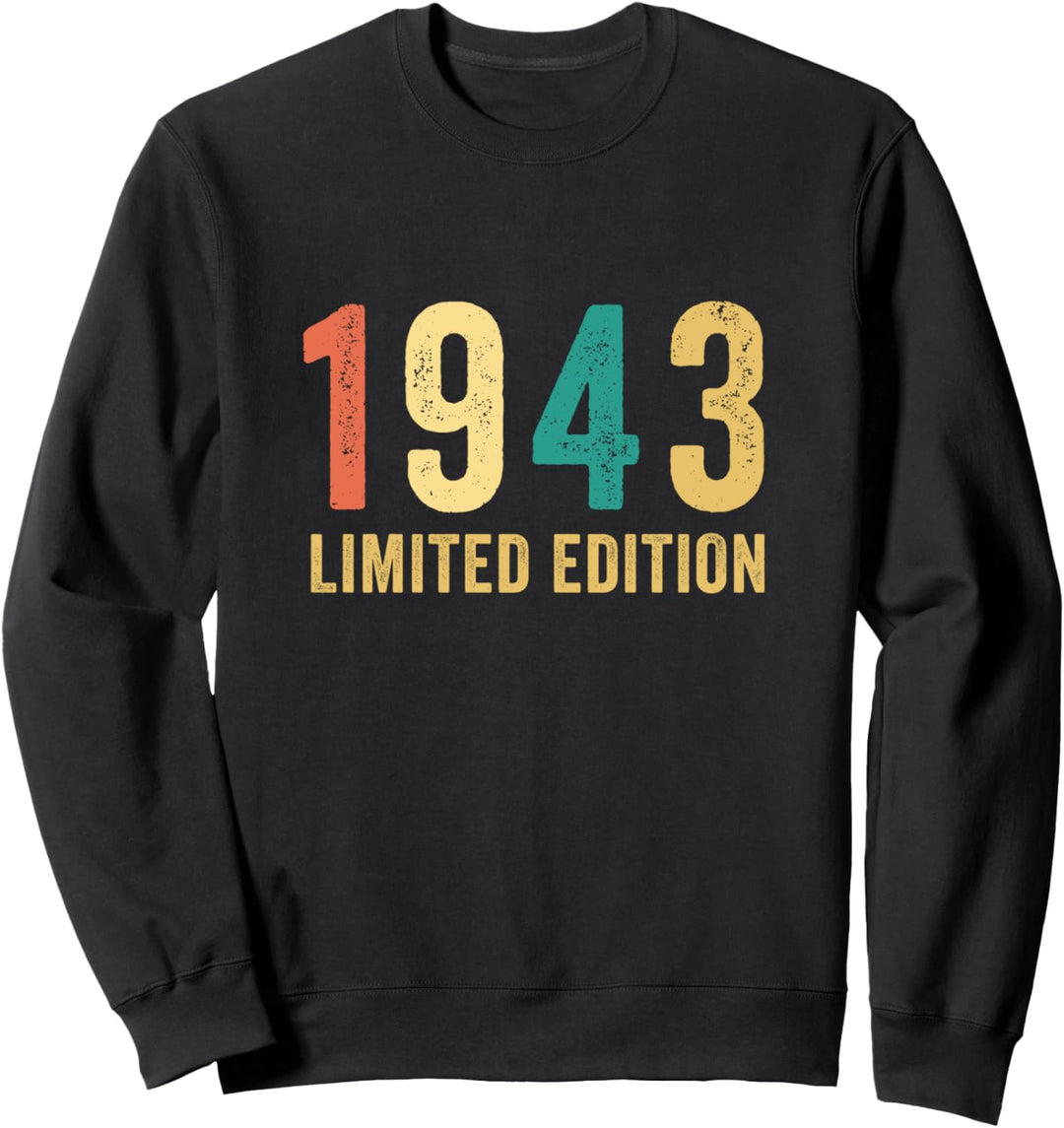 Geburtstag Geschenk Frau Mann Limited Edition Jahrgang 1943 Sweatshirt