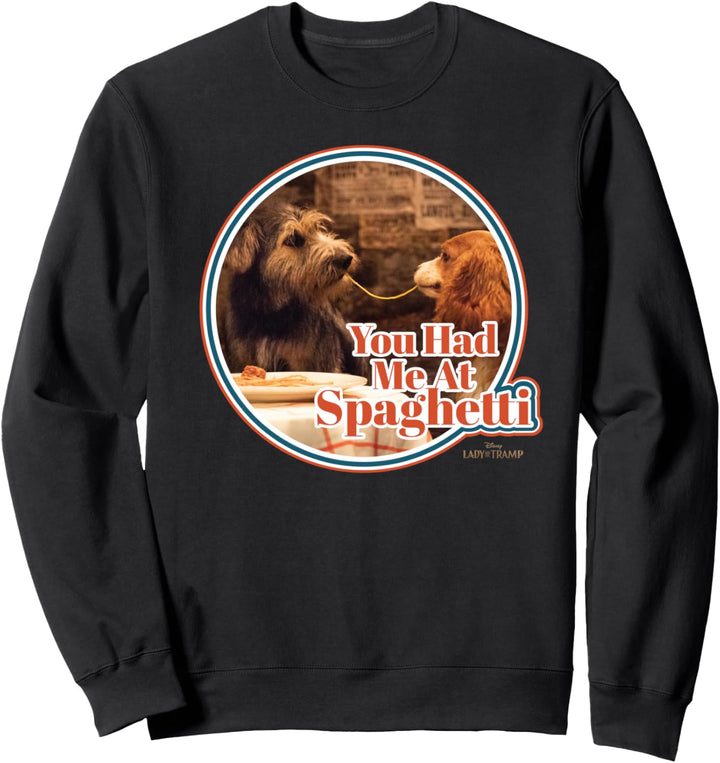 Disney Lady and The Tramp Had Me At Spaghetti Sweatshirt
