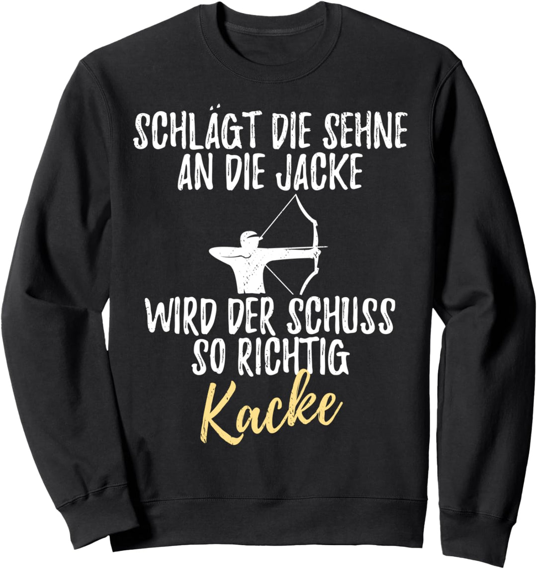 Outfit für Bogenschützen Bogenschiessen Bogenschütze Lustig Sweatshirt